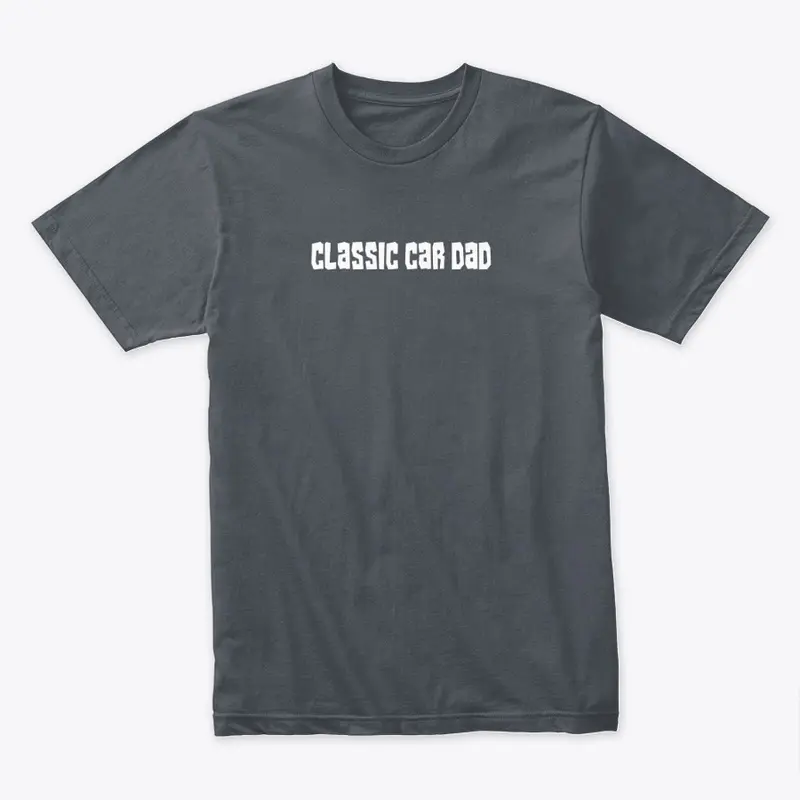 Classic Car Dad Clothing